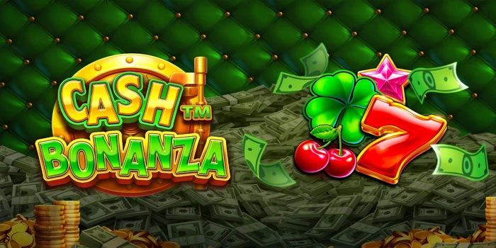 Cash-Bonanza-Menelusuri-Pesona-Permainan-Slot-Tergacor-Tahun-Ini