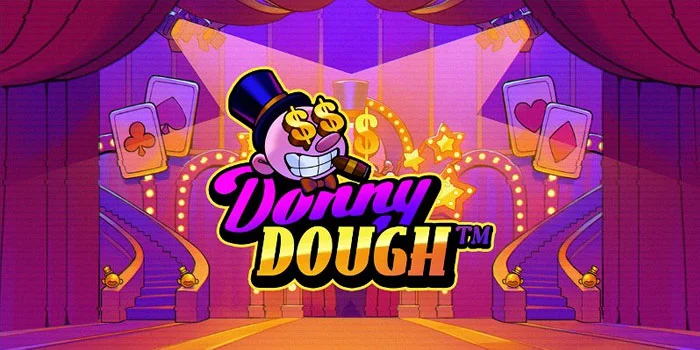 Donny-Dough-Slot-Menonjol-Dengan-Kemenangan-Substansial