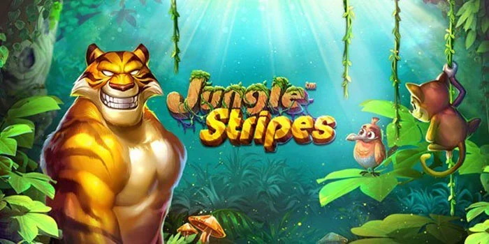 Jungle Stripes - Petualangan Seru Di Tengah Hutan Keberuntungan