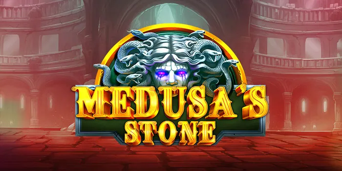 MEDUSA'S STONE Petualangan Slot yang Mengubah Anda Jadi Pemenang!