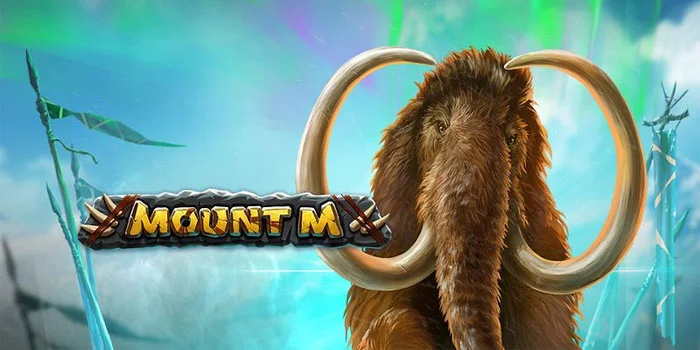 Mount M - Mengarungi Dunia Es & Mammoth Dalam Petualangan Slot yang Menegangkan