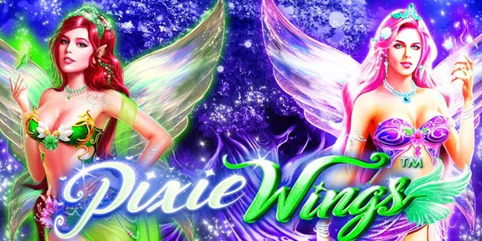 Pixie-Wings-Slot-Magis-Dengan-Fitur-Bonus-Yang-Menguntungkan