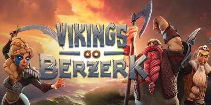 Slot Vikings Go Berzerk Menjelajahi Keberanian Petualangan