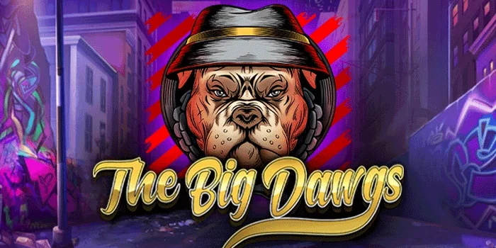 The Big Dawgs - Menyelami Keseruan Slot Bertema Anjing yang Menggembirakan!