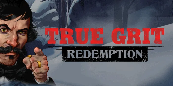 True-Grit-Redemption-Sensasi-Slot-Western-dengan-Kejutan-Tak-Terduga