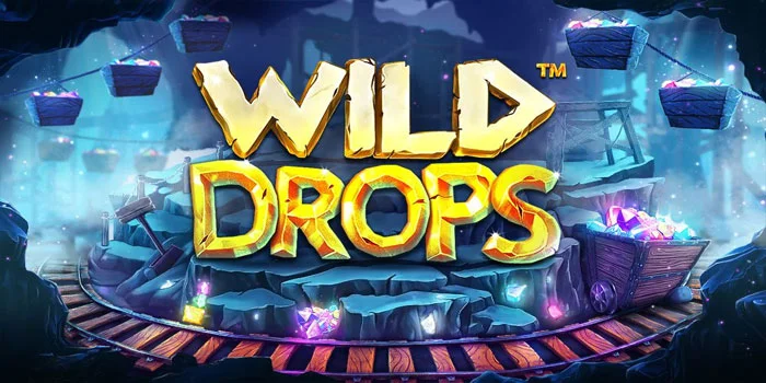 Wild-Drops---Slot-Online-yang-Mengguncang-Dunia-Perjudian-Digital