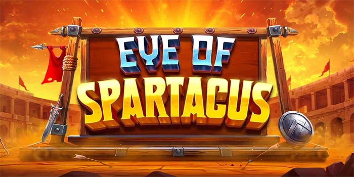 Raih Jackpot Fantastis Slot Eye Of Spartacus di Situs Atas4D