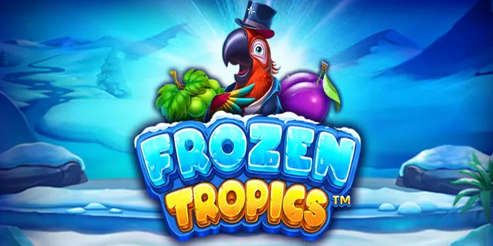 Kiat Profesional Agar Selalu Menang Besar di Slot Frozen Tropics