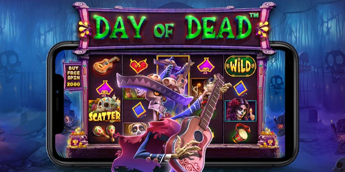 Rahasia Pola Slot Day Of Dead Agar Lebih Sering Menang