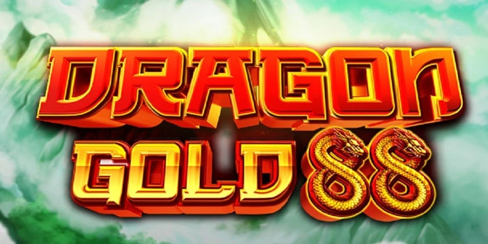 Cara Mudah Raih Cuan Besar Di Slot Dragon Gold 88